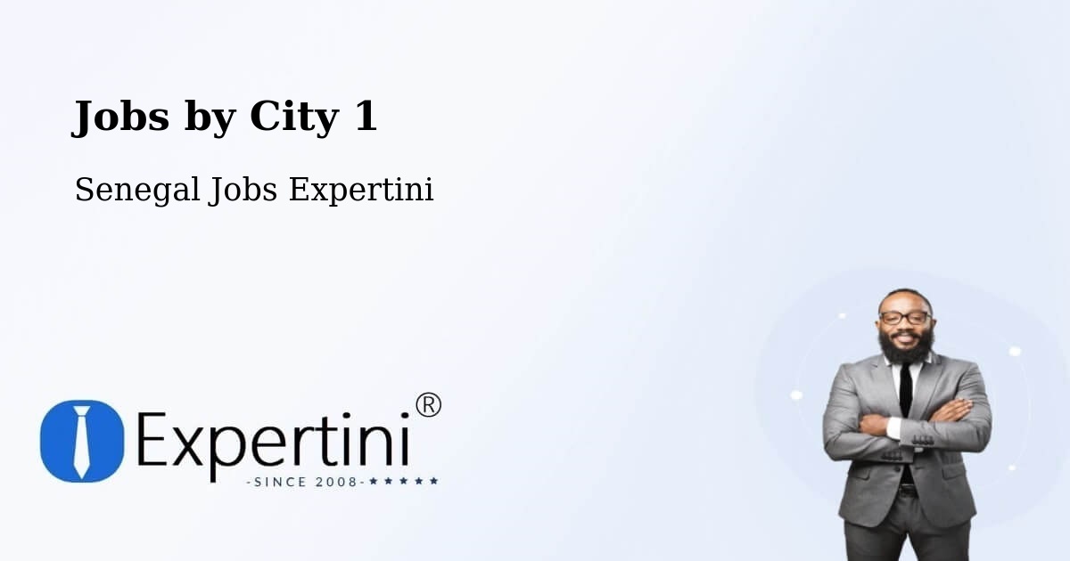 City Jobs in Senegal - Expertini